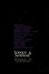 book Science and Synthesis: An International Colloquium organized by Unesco on the Tenth Anniversary of the Death of Albert Einstein and Teilhard de Chardin