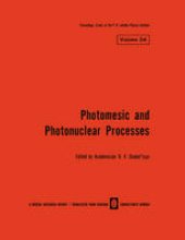 book Photomesic and Photonuclear Processes: Proceedings (Trudy) of the P. N. Lebedev Physics Institute