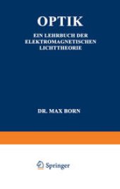 book Optik: Ein Lehrbuch der Elektromagnetischen Lichttheorie