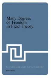 book Many Degrees of Freedom in Field Theory