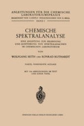 book Chemische Spektralanalyse: Eine Anleitung zur Erlernung und Ausführung von Spektralanalysen im Chemischen Laboratorium