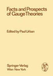 book Facts and Prospects of Gauge Theories