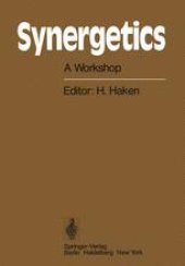 book Synergetics: A Workshop Proceedings of the International Workshop on Synergetics at Schloss Elmau, Bavaria, May 2–7, 1977