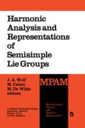 book Harmonic Analysis and Representations of Semisimple Lie Groups: Lectures given at the NATO Advanced Study Institute on Representations of Lie Groups and Harmonic Analysis, held at Liège, Belgium, September 5–17, 1977