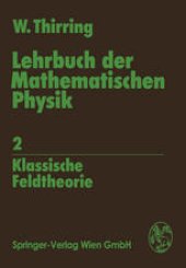 book Lehrbuch der Mathematischen Physik: 2 Klassische Feldtheorie