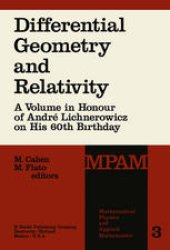 book Differential Geometry and Relativity: A Volume in Honour of André Lichnerowicz on His 60th Birthday