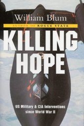 book Killing Hope: US Military and CIA Interventions Since World War II