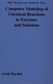 book Computer modeling of chemical reactions in enzymes and solutions