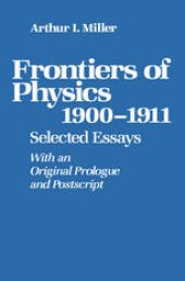 book Frontiers of Physics: 1900–1911: Selected Essays