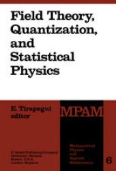 book Field Theory, Quantization and Statistical Physics: In Memory of Bernard Jouvet