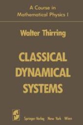 book A Course in Mathematical Physics 1: Classical Dynamical Systems