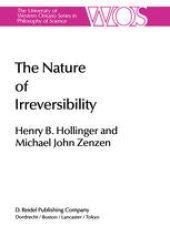 book The Nature of Irreversibility: A Study of Its Dynamics and Physical Origins