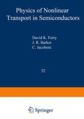 book Physics of Nonlinear Transport in Semiconductors