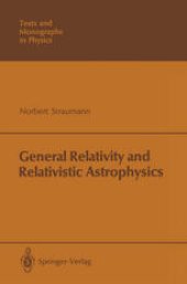 book General Relativity and Relativistic Astrophysics