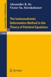 book The Isomonodromic Deformation Method in the Theory of Painlevé Equations