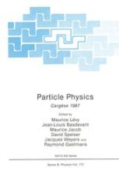 book Particle Physics: Cargèse 1987