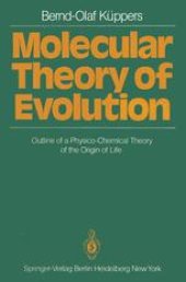 book Molecular Theory of Evolution: Outline of a Physico-Chemical Theory of the Origin of Life