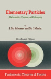 book Elementary Particles: Mathematics, Physics and Philosophy