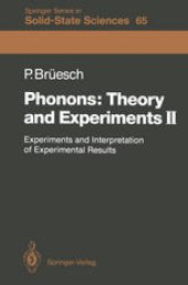 book Phonons: Theory and Experiments II: Experiments and Interpretation of Experimental Results