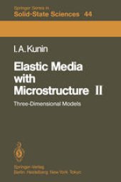 book Elastic Media with Microstructure II: Three-Dimensional Models