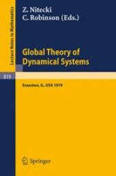 book Global Theory of Dynamical Systems: Proceedings of an International Conference Held at Northwestern University, Evanston, Illinois, June 18–22, 1979