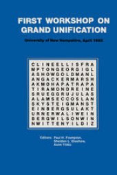 book First Workshop on Grand Unification: New England Center University of New Hampshire April 10–12, 1980