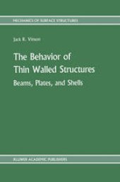 book The Behavior of Thin Walled Structures: Beams, Plates, and Shells