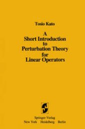 book A Short Introduction to Perturbation Theory for Linear Operators