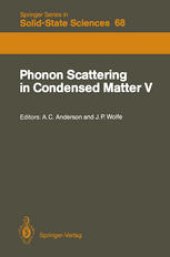 book Phonon Scattering in Condensed Matter V: Proceedings of the Fifth International Conference Urbana, Illinois, June 2–6, 1986