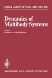 book Dynamics of Multibody Systems: IUTAM/IFToMM Symposium, Udine, Italy, September 16–20, 1985