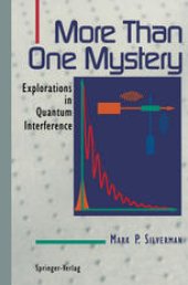 book More Than One Mystery: Explorations in Quantum Interference