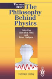 book The Philosophy Behind Physics