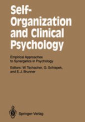 book Self-Organization and Clinical Psychology: Empirical Approaches to Synergetics in Psychology