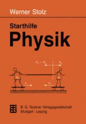 book Starthilfe Physik: Ein Leitfaden für Studienanfänger der Naturwissenschaften, des Ingenieurwesens und der Medizin