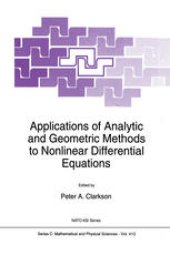 book Applications of Analytic and Geometric Methods to Nonlinear Differential Equations