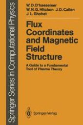 book Flux Coordinates and Magnetic Field Structure: A Guide to a Fundamental Tool of Plasma Theory