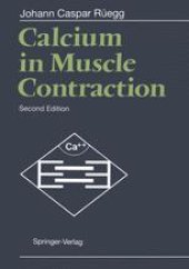 book Calcium in Muscle Contraction: Cellular and Molecular Physiology