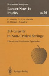 book 2D-Gravity in Non-Critical Strings: Discrete and Continuum Approaches