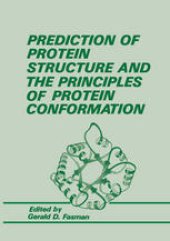 book Prediction of Protein Structure and the Principles of Protein Conformation