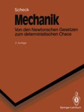 book Mechanik: Von den Newtonschen Gesetzen zum deterministischen Chaos