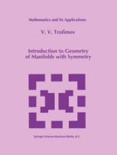 book Introduction to Geometry of Manifolds with Symmetry