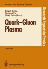 book Quark—Gluon Plasma: Invited Lectures of Winter School, Puri, Orissa, India, December 5–16, 1989