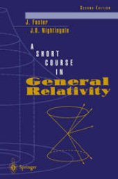 book A Short Course in General Relativity