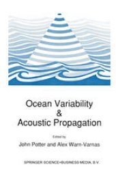 book Ocean Variability & Acoustic Propagation