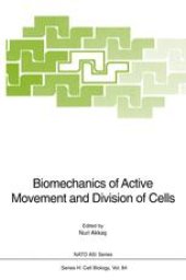 book Biomechanics of Active Movement and Division of Cells