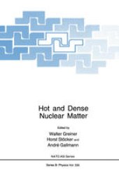 book Hot and Dense Nuclear Matter