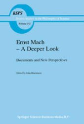 book Ernst Mach — A Deeper Look: Documents and New Perspectives