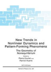 book New Trends in Nonlinear Dynamics and Pattern-Forming Phenomena: The Geometry of Nonequilibrium