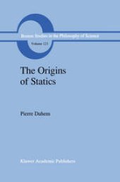 book The Origins of Statics: The Sources of Physical Theory