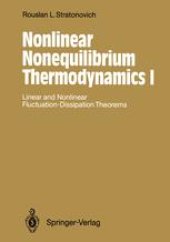 book Nonlinear Nonequilibrium Thermodynamics I: Linear and Nonlinear Fluctuation-Dissipation Theorems